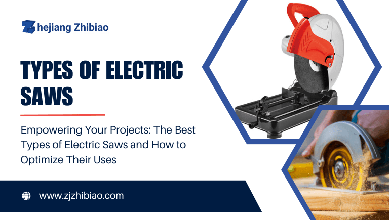 types of electric saws and their uses