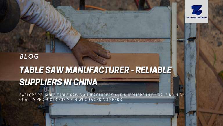 Table Saw Manufacturer